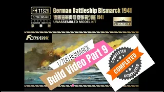 German Bismarck Build Final Part 9 | FlyHawk 1/700 Scale Deluxe Edition 80th Anniversary. Finished