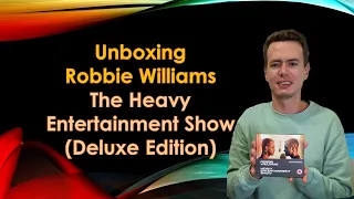 Unboxing Robbie Williams - The Heavy Entertainment Show (Deluxe Edition)