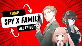 Spy x Family Season 1 | Recap | Anime | Episode 1 - 12 | Getitdone