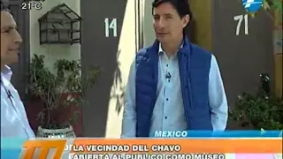 Hijo de "Chespirito" abre las puertas de la vecindad del Chavo -27/05/2015