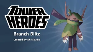 Branch Blitz [Tower Heroes]