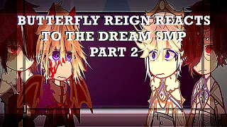 Butterfly Reign Reacts to Dsmp | Part 2 / Part 4 | READ DESC + PINNED COMMENT |