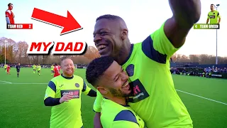 I PLAYED IN A FOOTBALL MATCH WITH MY DAD & HE SCORED!