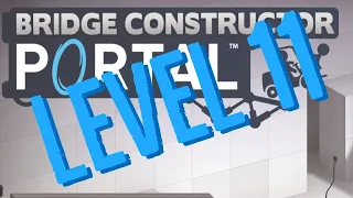 Bridge Constructor Portal Level 11 Under Fire