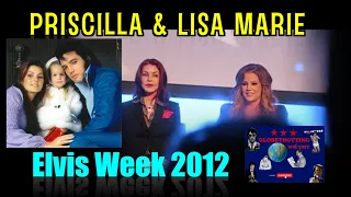 Priscilla & Lisa Marie Presley ELVIS WEEK 2012