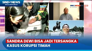 Pengusutan Harta Sandra Dewi, Prof Hibnu Nugroho: Kekayaan Sandra Dewi Diuji - Sindo Prime 16/05