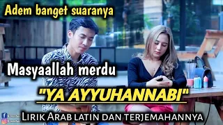 TERBARU‼️ YA AYYUHANNABI MERDU BESERTA LIRIK DAN TERJEMAHANNYA