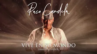 Paco Candela - Vive en su Mundo (Audio Oficial)