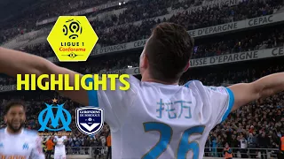 Olympique de Marseille - Girondins de Bordeaux (1-0) - Highlights - (OM - GdB) / 2017-18