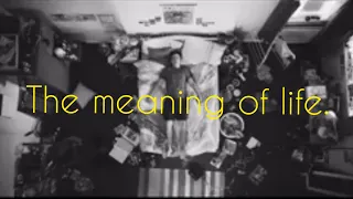 The Meaning of Life - Short Film (2022)