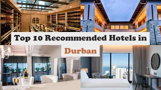 Top 10 Recommended Hotels In Durban | Luxury Hotels In Durban