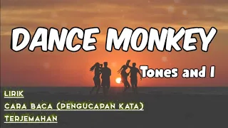 Tones and I - Dance Monkey (Lyrics) Lirik Lagu Cara Baca dan Terjemahan