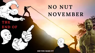 The End of No Nut November