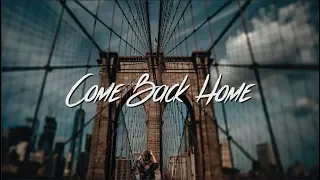 Jeris Johnson - Come Back Home (Lyrics / Lyric Video)