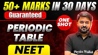 50+ Marks Guaranteed: PERIODIC TABLE | Quick Revision 1 Shot | Chemistry for NEET