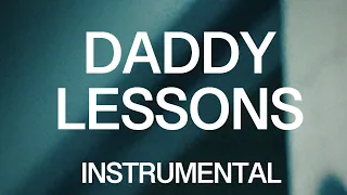 DADDY LESSONS (Instrumental w/ Background Vocals - Album Version)