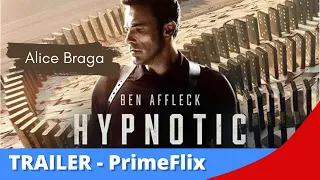 HYPNOTIC - AMEAÇA INVISÍVEL - Trailer Dublado - PrimeFlix Trailers