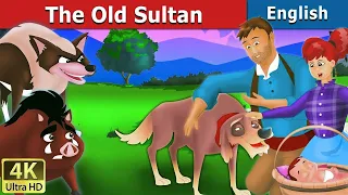 the old sultan|bedtime stories for kids|fairy tales