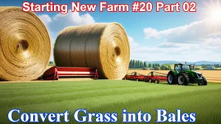 Convert Grass into Bales |Starting New Farm #20 Part 02|Farming Simulator 22#fs22 #fs23 #fsmods