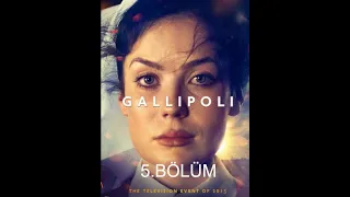 " GELİBOLU " 5. Bölüm ( GALLIPOLI ) Türkçe Dublaj