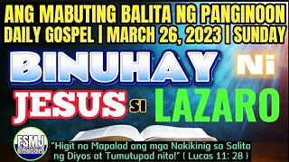 BINUHAY NI JESUS SI LAZARO | MARCH 26, 2023 | MABUTING BALITA NG PANGINOON | SALITA NG DIYOS | FSMJ