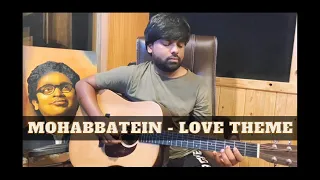Mohabbatein Theme | Guitar Cover | Shahrukh Khan