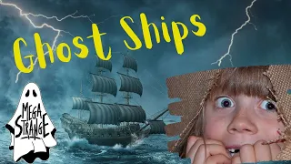 World's Scariest Ghost Ships - Mega Strange #71