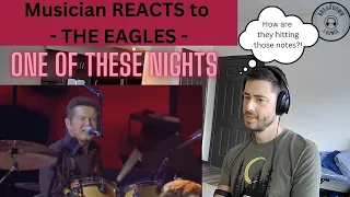 Musician REACTS to THE EAGLES - One of These Nights (live)