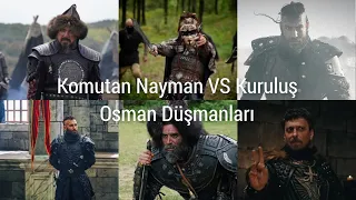 Komutan Nayman VS Kuruluş Osman Düşmanları