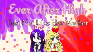 Ever After High: Just Not Like Her Mother | GCMM | 🧚🏻‍♀️Ever After High🧚🏻‍♀️ | *-Mark Arvi-*