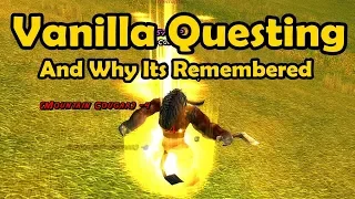 Vanilla Questing and Why its Remembered - WCmini Facts