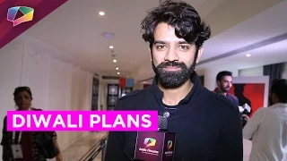 Barun Sobti shares his Diwali plans