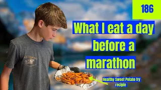 HOW I CARB LOAD BEFORE A MARATHON || Healthy Sweet Potato Fry Recipe || Running Nutrition