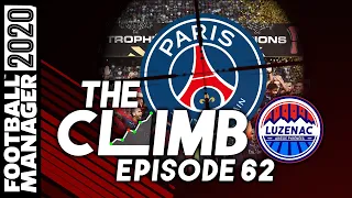 The Climb FM20 | Episode 62 - TAKING DOWN PSG | Football Manager 2020
