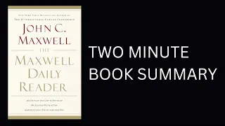 The Maxwell Daily Reader by John C. Maxwell Book Summary