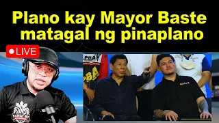 Plano kay Mayor Baste matagal ng pinaplano