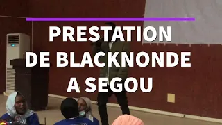 Blacknonde - Prestation à Segou.