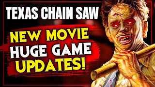 New Texas Chain Saw Massacre Movie! & HUGE Game Updates!