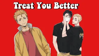 Haikyuu Lyric Prank || Jealous!Sakusa / SakuAtsu || Treat You Better - Shawn Mendes