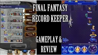 Final Fantasy Record Keeper: Gameplay + Review