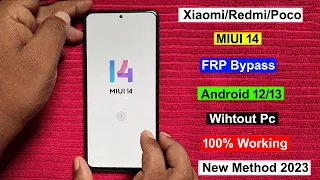 All Xiaomi/Redmi/Poco MIUI 14 FRP Bypass Android 12/13 | Google Account Remove MIUI 14 Without Pc