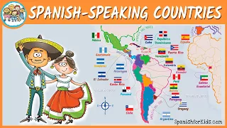 SPANISH SPEAKING COUNTRIES SONG - PAÍSES DE HABLA HISPANA