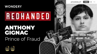 Anthony Gignac: Prince of Fraud