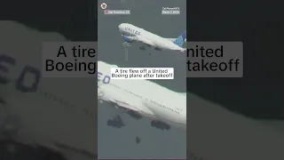 A tire flew off a United Boeing plane after takeoff