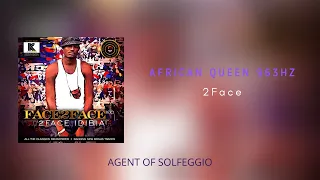 AFRICAN QUEEN - {B5= 963Hz} - 2Face [Official Audio]