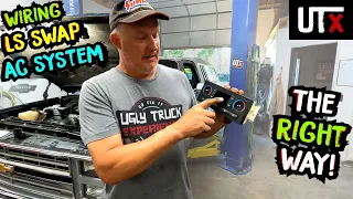 CHILL OUT! - How To Wire LS Swap A/C SYSTEM - 1985 Chevy C10 Square Body - UTX