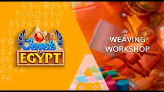 Jewels of Egypt | Weaving Workshop OST