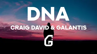 DNA - Craig David & Galantis (Lyrics)