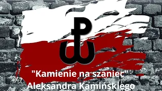 QUIZ - „Kamienie na Szaniec” – Przewodnik po Dziele Kamińskiego. Powtórzenie, streszczenie lektury.