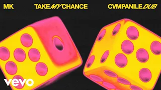 MK - Take My Chance (CVMPANILE Dub Remix - Official Audio)